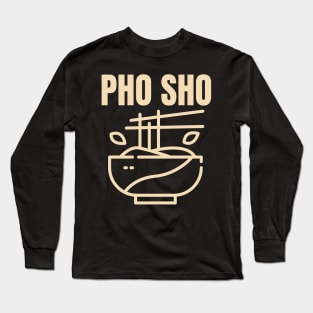 pho vietname food Long Sleeve T-Shirt